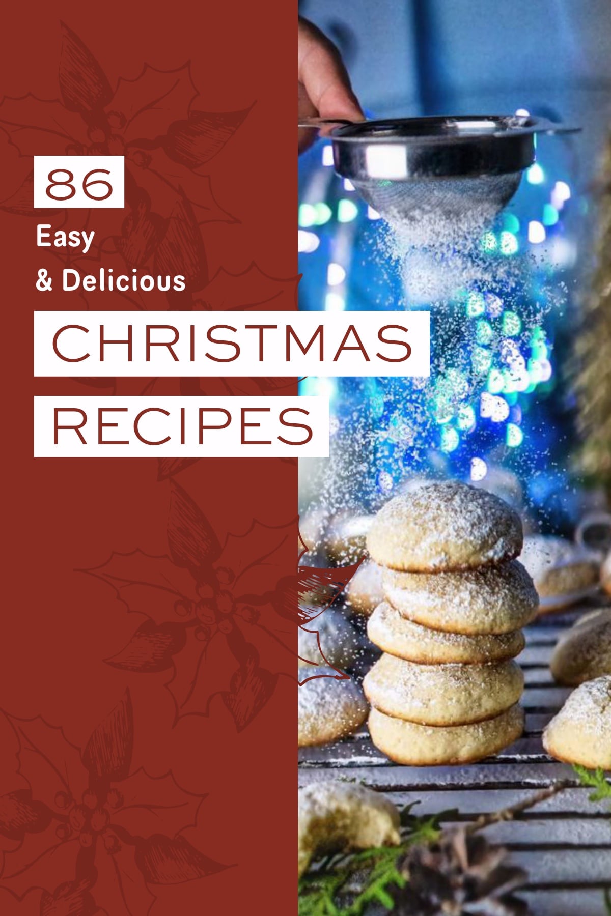 Image of 86 Easy & Delicious Christmas Recipes Everyone Can Make